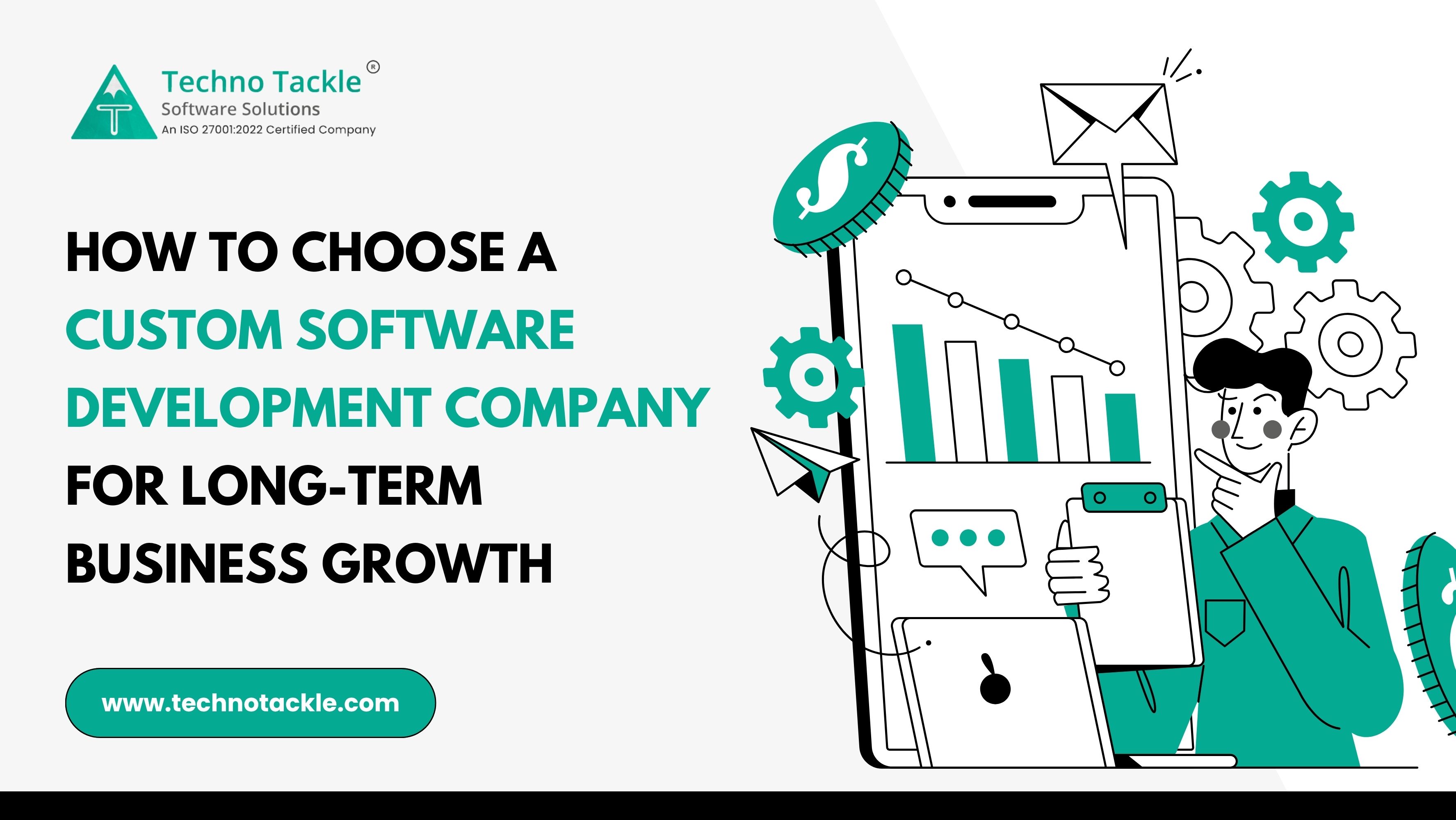 Key factors to consider when choosing a custom software development company for business growth